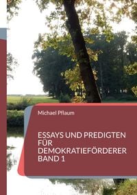 Produktbild: Essays und Predigten f&uuml;r Demokratief&ouml;rderer