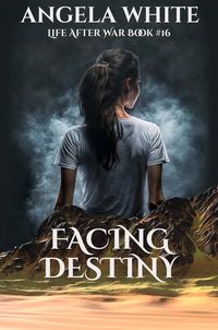 Produktbild: Facing Destiny (Life After War, #16)