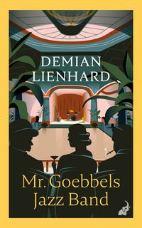 Produktbild: Mr. Goebbels Jazz Band