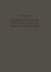 Produktbild: Pathologisch-Physiologische Prop&auml;deutik