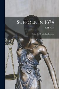 Produktbild: Suffolk in 1674: Being the Hearth Tax Returns.