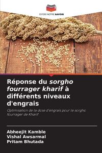 Produktbild: R&eacute;ponse du sorgho fourrager kharif &agrave; diff&eacute;rents niveaux d'engrais