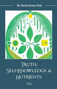 Produktbild: Truth, Self-Knowledge & Nutrients