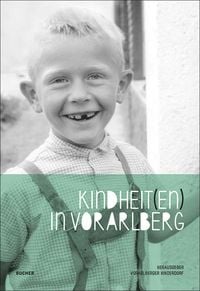 Produktbild: Kindheit(en) in Vorarlberg