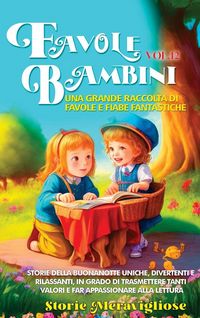 Produktbild: Favole per Bambini Una grande raccolta di favole e fiabe fantastiche. (Vol.12)