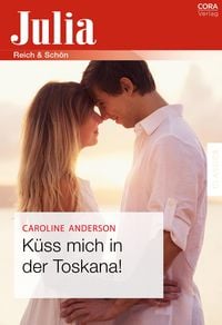 Produktbild: K&uuml;ss mich in der Toskana!