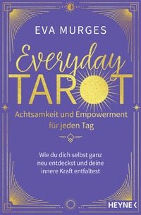 Produktbild: Everyday Tarot &ndash; Achtsamkeit und Empowerment f&uuml;r jeden Tag