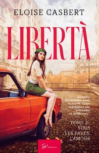 Produktbild: Libert&agrave; - Sous les pav&eacute;s, l'amour