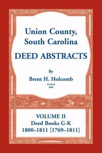 Produktbild: Union County, South Carolina Deed Abstracts, Volume II