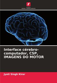 Produktbild: Interface c&eacute;rebro-computador, CSP, IMAGENS DO MOTOR