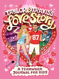 Produktbild: Taylor and Travis's Love Story: A Teamwork Journal for Kids