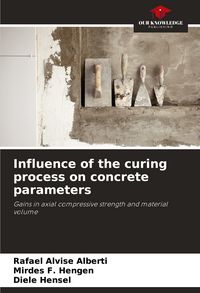 Produktbild: Influence of the curing process on concrete parameters