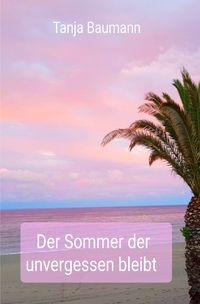 Produktbild: Der Sommer ... / Der Sommer der unvergessen bleibt