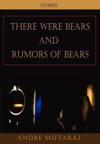 Produktbild: There Were Bears and Rumors of Bears