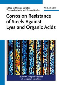 Produktbild: Corrosion Resistance of Steels Against Lyes and Organic Acids
