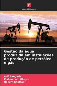 Produktbild: Gest&atilde;o da &aacute;gua produzida em instala&ccedil;&otilde;es de produ&ccedil;&atilde;o de petr&oacute;leo e g&aacute;s