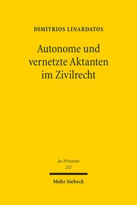 Produktbild: Autonome und vernetzte Aktanten im Zivilrecht