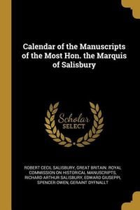 Produktbild: Calendar of the Manuscripts of the Most Hon. the Marquis of Salisbury