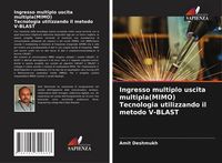 Produktbild: Ingresso multiplo uscita multipla(MIMO) Tecnologia utilizzando il metodo V-BLAST