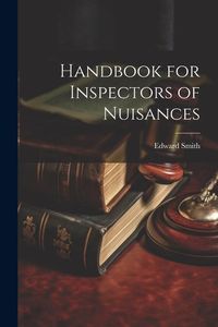 Produktbild: Handbook for Inspectors of Nuisances