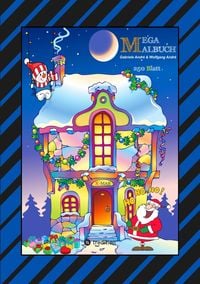 Produktbild: X-Mas Mega Malbuch - 250 Weihnachtliche Motive - Weihnachtsmann - Tiere - Schneemann - Christbaum - Schlitten