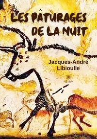 Produktbild: Jacques-Andr&eacute; Libioulle: P&acirc;turages de la nuit