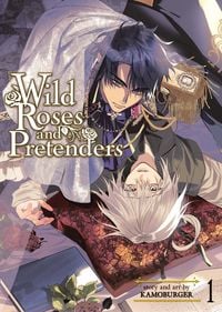 Produktbild: Wild Roses and Pretenders Vol. 1