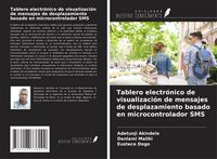 Produktbild: Tablero electr&oacute;nico de visualizaci&oacute;n de mensajes de desplazamiento basado en microcontrolador SMS
