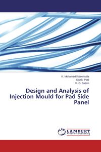 Produktbild: Design and Analysis of Injection Mould for Pad Side Panel
