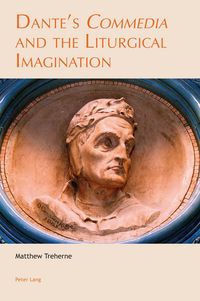 Produktbild: Dante&rsquo;s &laquo;Commedia&raquo; and the Liturgical Imagination
