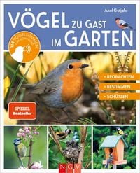 Produktbild: V&ouml;gel zu Gast im Garten - Heimische V&ouml;gel beobachten, bestimmen, sch&uuml;tzen.
