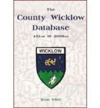Produktbild: White, B: The County Wicklow Database