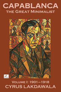 Produktbild: Capablanca the Great Minimalist - Volume I