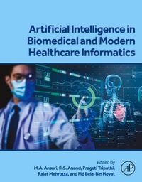 Produktbild: Artificial Intelligence in Biomedical and Modern Healthcare Informatics