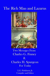 Produktbild: The Rich Man and Lazarus: Two Messages from Charles G. Finney and Charles H. Spurgeon for Today
