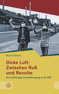 Produktbild: Dicke Luft: Zwischen Ru&szlig; und Revolte