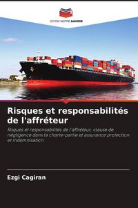 Produktbild: Risques et responsabilit&eacute;s de l'affr&eacute;teur