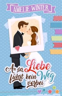 Produktbild: An der Liebe f&uuml;hrt kein Weg vorbei