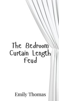 Produktbild: The Bedroom Curtain Length Feud