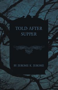 Produktbild: Told After Supper