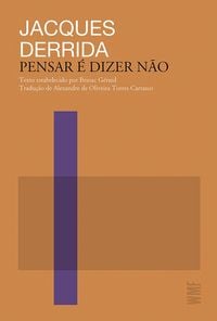 Produktbild: Pensar &eacute; dizer n&atilde;o