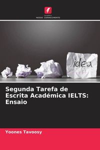 Produktbild: Segunda Tarefa de Escrita Acad&eacute;mica IELTS: Ensaio