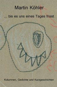 Produktbild: ... bis es uns eines Tages frisst