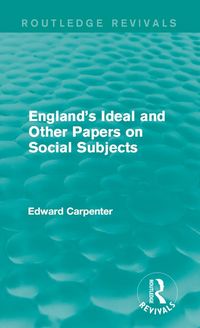 Produktbild: England's Ideal and Other Papers on Social Subjects