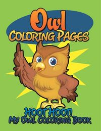 Produktbild: Owl Coloring Pages (Hoot Hoot! My Owl Coloring Book)