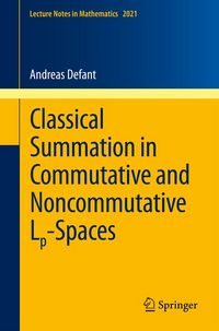 Produktbild: Classical Summation in Commutative and Noncommutative Lp-Spaces
