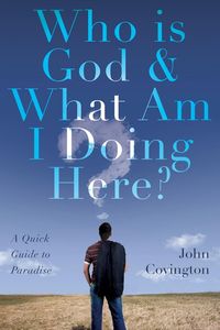 Produktbild: Who is God & What Am I Doing Here?
