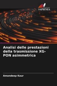 Produktbild: Analisi delle prestazioni della trasmissione XG-PON asimmetrica