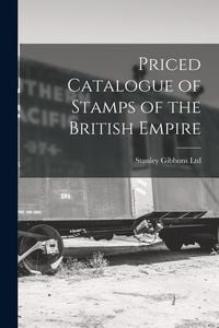 Produktbild: Priced Catalogue of Stamps of the British Empire