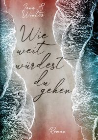 Produktbild: Wie weit w&uuml;rdest du gehen